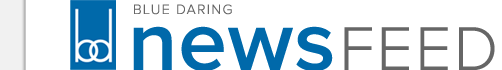 Blue Daring newsFEED